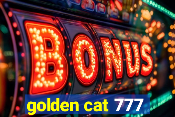 golden cat 777